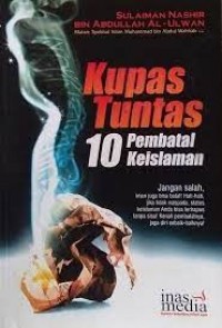 Kupas tuntas 10 pembatal keislaman