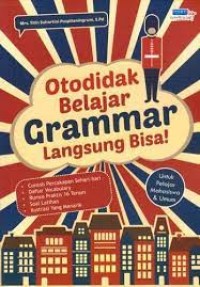 Otodidak Belajar Grammar Langsung Bisa!