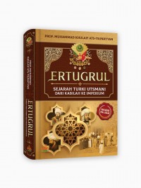 Ertugral:sejarah Turki utsmani dari kabilah ke imperium