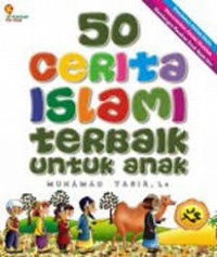 50 Cerita Islami Terbaik untuk Anak