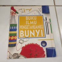 Buku Ilmu Pengetahuanku: Bunyi