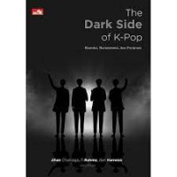 The Dark Side of K-Pop