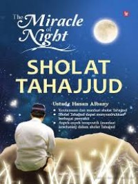 The Miracle of Night: Sholat Tahajud