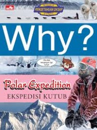 Why? Polar Expedition