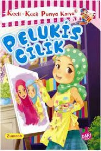 Kecil-Kecil Punya Karya : Pelukis Cilik